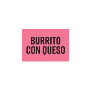 Burrito Con Queso Take Out Sticker - 200ea.